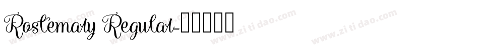 Rostemary Regular字体转换
